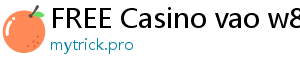 FREE Casino vao w88live com